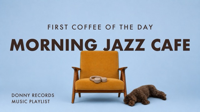 MORNING CAFE — 朝のジャズプレイリストのサムネイル